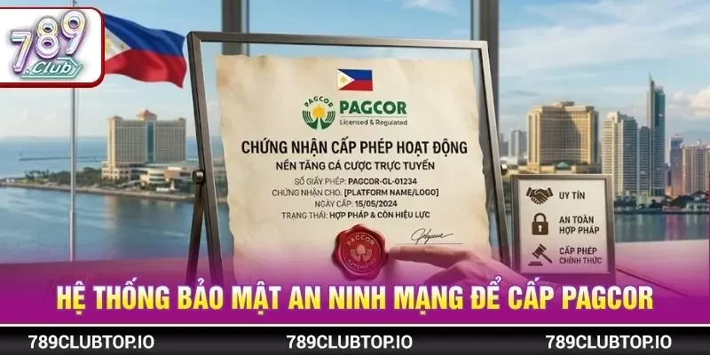 Hệ thống bảo mật an ninh mạng để cấp PAGCOR