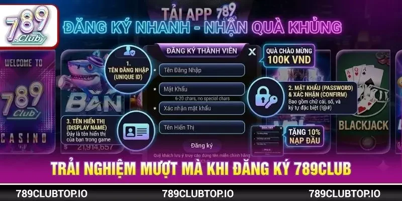 Trải nghiệm mượt mà khi đăng ký 789CLUB